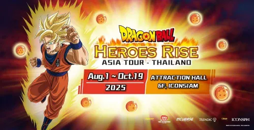 DRAGON BALL 'HEROES RISE' ASIA TOUR IN THAILAND