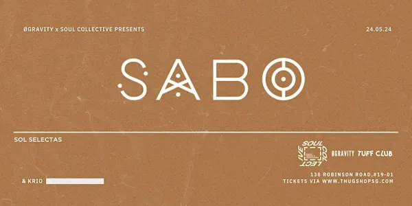 2 Ø Gravity x Soul Collective Presents SABO SOL SELECTAS