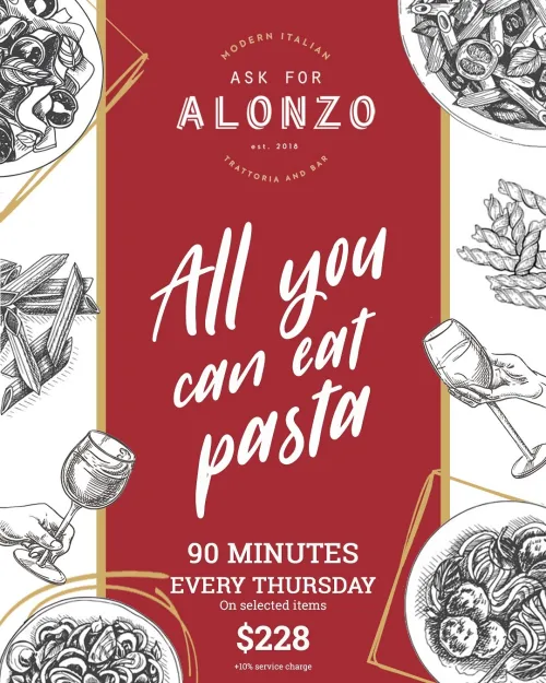 Ask for Alonzo ALL-YOU-CAN-EAT PASTA for HK$228