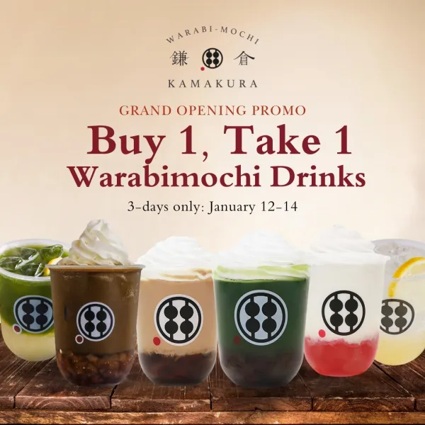 Warabimochi Kamakura Philippines Grand Opening Promo Buy 1 Take 1 Warabimochi Drinks
