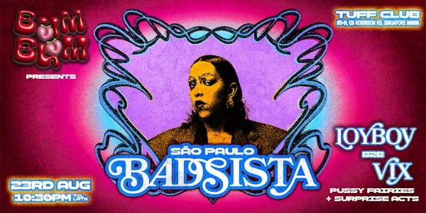 BUMBUM Presents BADSISTA Sao Paulo