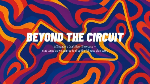 Beyond the Circuit: A Singapore Craft Beer Showcase