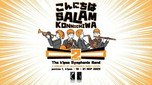 Salam Konnichiwa II with The klpac Symphonic Band