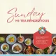 Sunday Hi-Tea Rendezvous