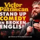 Victor Patrascan: Stand Up Comedy in Broken English (Bangkok)