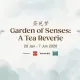 Garden of Senses: A Tea Reverie