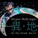 Wayne McGregor: On The Other Earth