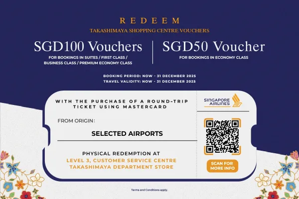 Singapore Airlines x Takashimaya S C Tourists Exclusive Promotion