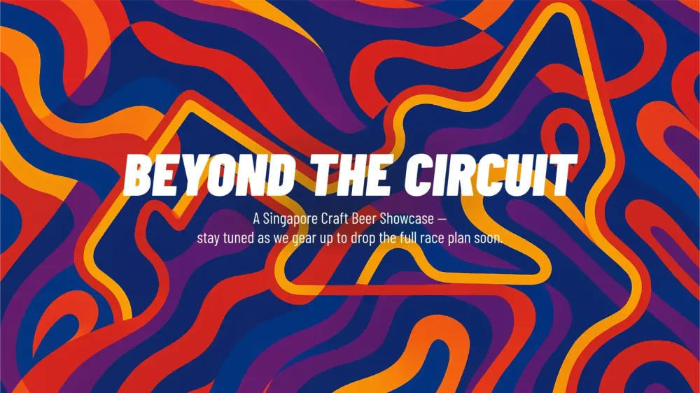 3 Beyond the Circuit: A Singapore Craft Beer Showcase