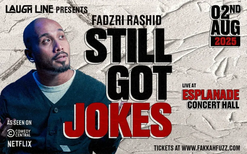 4 Laugh Line Presents Still Got Jokes (Fadzri Rashid)