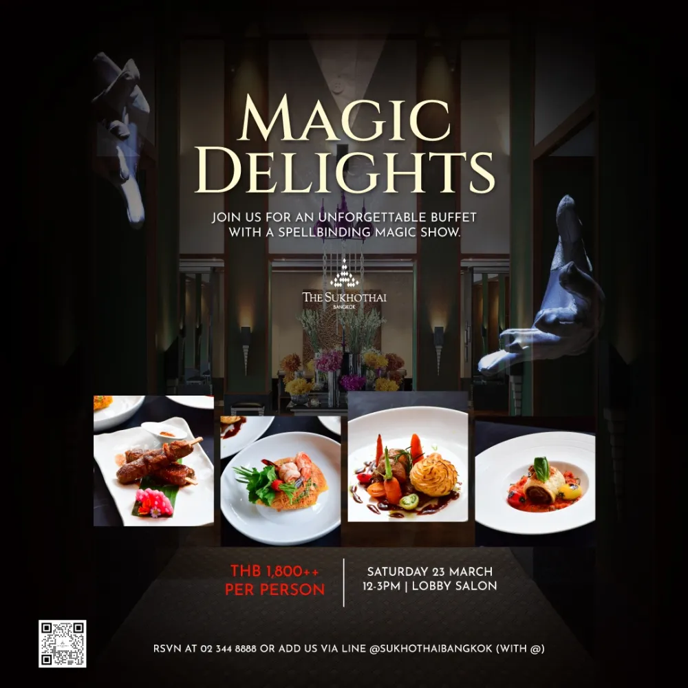 Magic Delights Saturday Buffet at The Sukhothai Bangkok Hotel