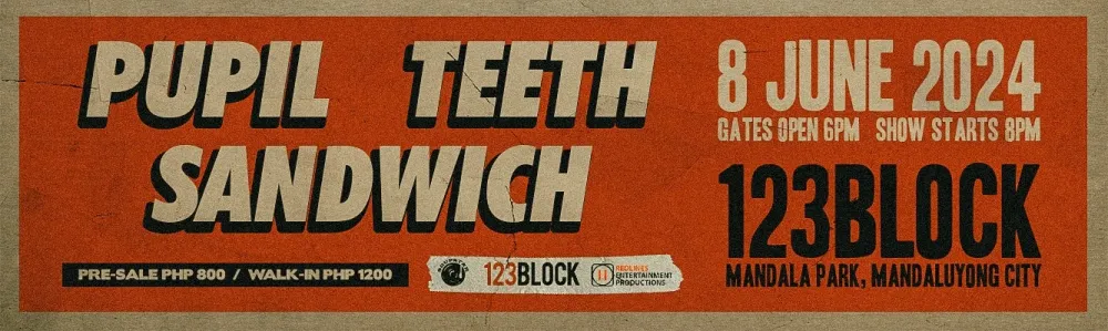 Sandwich x Teeth x Pupil