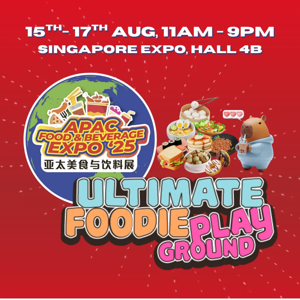 APAC Food & Beverage Expo - The Ultimate Foodie Playground (Singapore)