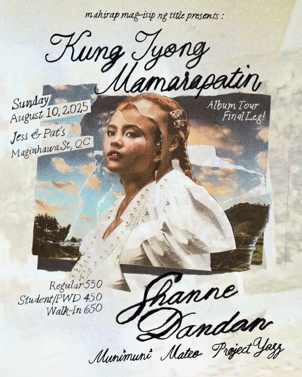 Kung Iyong Mamarapatin Album Tour Final Leg