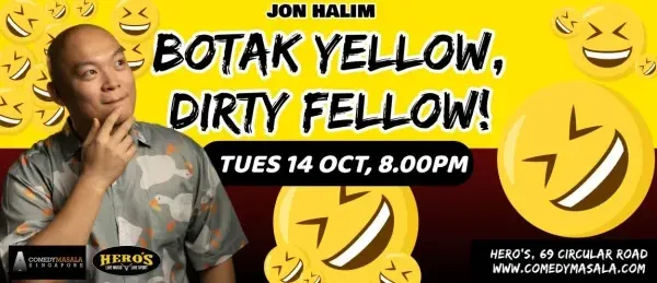 6 Jon Halim: Botak Yellow, Dirty Fellow!