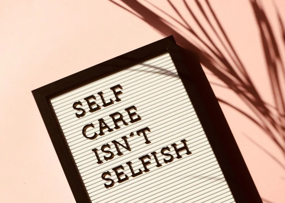 Self care isn't selfish