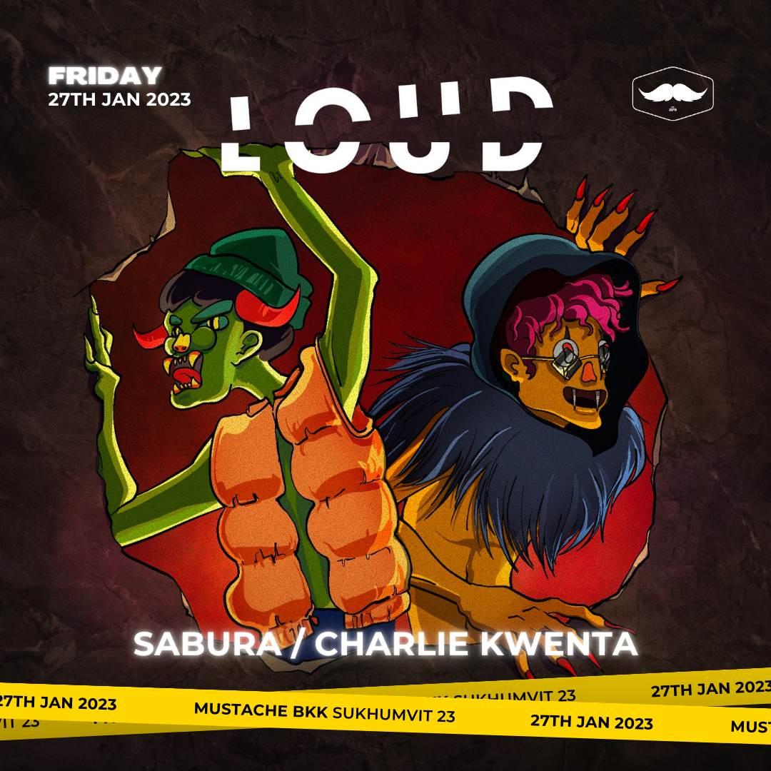 Loud at Mustache BKK