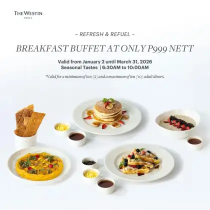 The Westin Manila Eat Well Breakfast Buffet