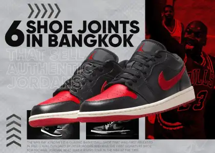 HEADER Six Shoe Joints in Bangkok That Serve Authentic Jordans