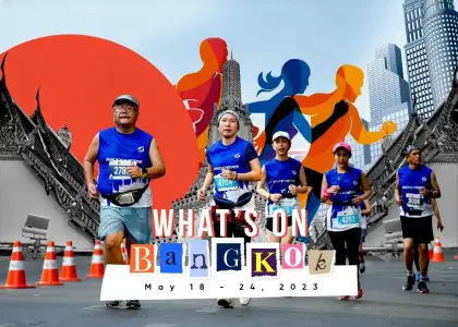 Whats on bkk may 18 24