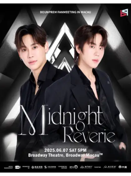 MIDNIGHT REVERIE BOUNPREM FANMEETING IN MACAU
