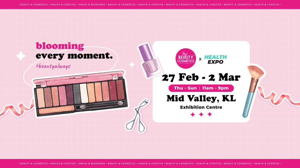 MyBeauty & Cosmetics X Health Expo @ Mid Valley