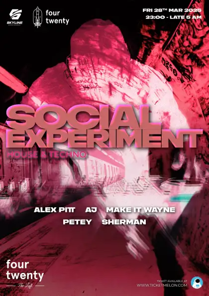 Skyline Ent X Four Twenty presents Social Experiment House Techno Ep 2