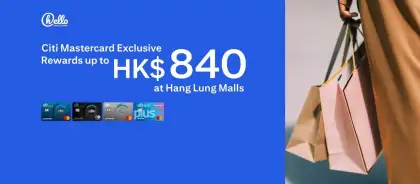 CITI Rewards up to HK840 at Hang Lung Malls
