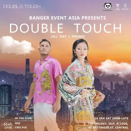 7 All Day I Dream presents Double Touch in Hong Kong