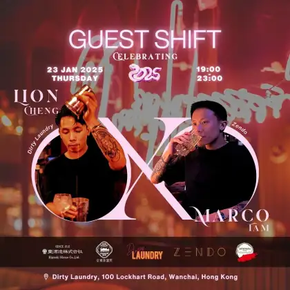 2 Guest Shift Celebrating 2025 with Lion Cheng (Dirty Laundry) & Marco Tam (Zendo)