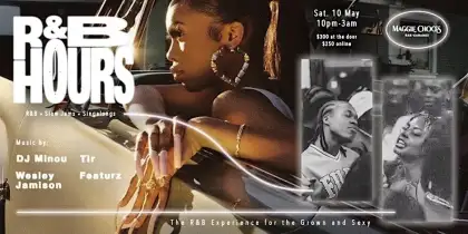7 R&B HOURS Vol. 13 at Maggie Choo's