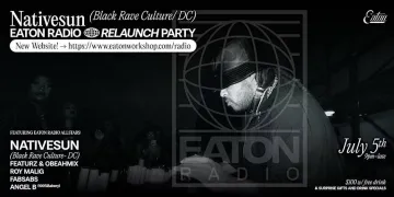 Eaton Radio Relaunch Party with Nativesun Black Rave Culture DC