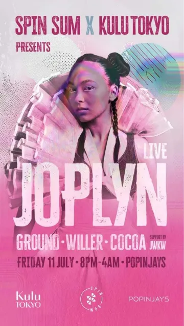 Spin Sum x Kulu Tokyo Presents JOPLYN More