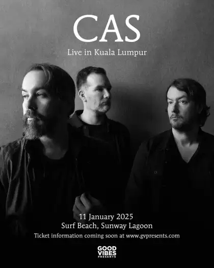 CAS Live In Kuala Lumpur