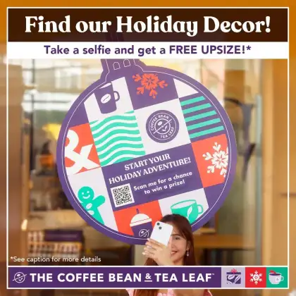 The Coffee Bean Tea Leaf Holiday Decor Selfie FREE Upsize Promo