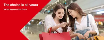 Earn up to 6 X Reward Cash with HSBC Red Hot Rewards
