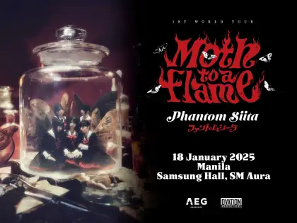 Phantom Siita 1 ST WORLD TOUR Moth to a flame in Manila