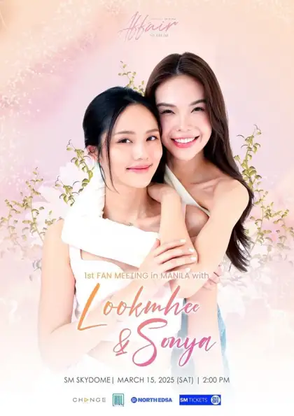 Affair Series 1st Fan Meeting in Manila with Lookmhee Sonya