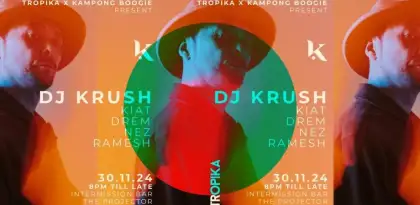 9. Tropika x Kampong Boogie present DJ Krush