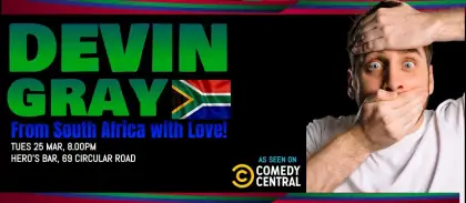 9 DEVIN GRAY – From South Africa with Love!