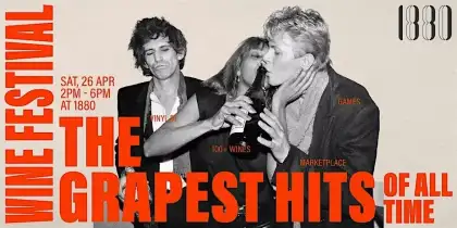 6 The Grapest Hits of All Time - 1880 Wines Festival