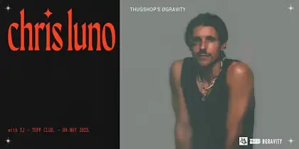 3 Thugshop’s ØGravity Presents – Chris Luno