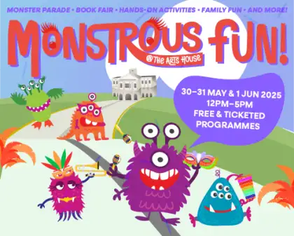 6 Monstrous Fun! at The Arts House