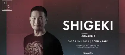 7 CÉ LA VI Singapore Presents Shigeki