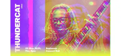 1 Esplanade Presents: Mosaic Music Series Thundercat