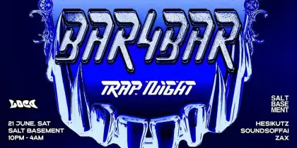 7 Salt Basement X LOCO Parties Presents: BAR4BAR (Trap Night)