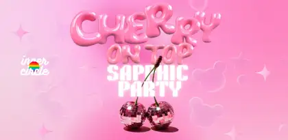 3 CHERRY ON TOP - Sapphic Party