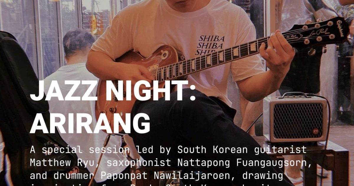 JAZZ NIGHT: ARIRANG | The Beat Bangkok