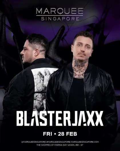 1 Marquee Singapore Presents Blasterjaxx