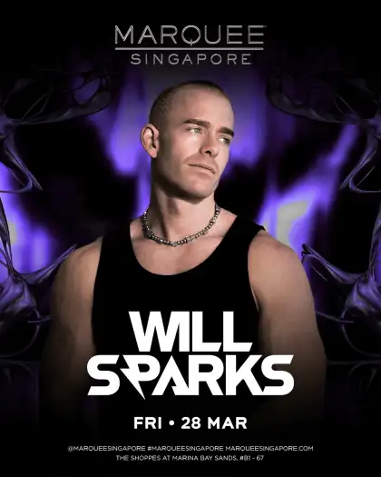 1 Marquee Singapore Presents WILL SPARKS